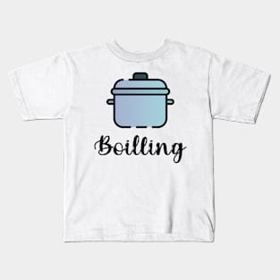 boilling cook Kids T-Shirt